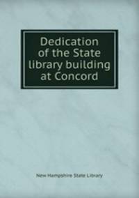 Dedication of the State library building at Concord