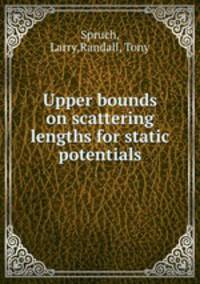 Upper bounds on scattering lengths for static potentials