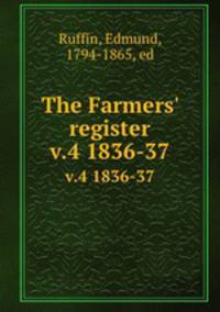 The Farmers` register. v.4 1836-37