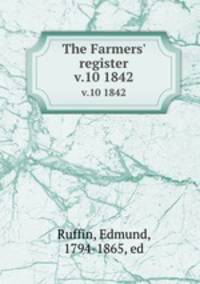 The Farmers` register. v.10 1842