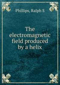 The electromagnetic field produced by a helix