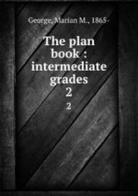 The plan book : intermediate grades. 2
