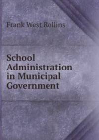 School Administration in Municipal Government