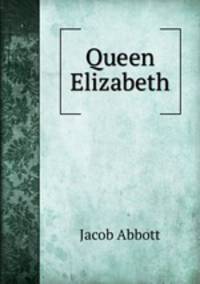 Queen Elizabeth.