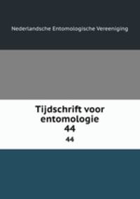 Tijdschrift voor entomologie. 44