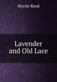 Lavender and Old Lace