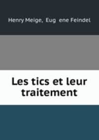 Les tics et leur traitement