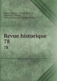 Revue historique. 78