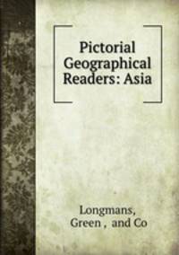 Pictorial Geographical Readers: Asia