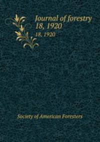 Journal of forestry. 18, 1920