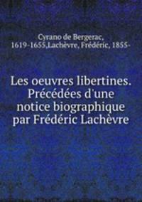 Les oeuvres libertines. Precedees d