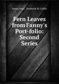 Fern Leaves from Fanny