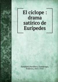 El ciclope : drama satirico de Euripedes