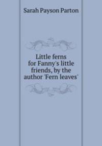 Little ferns for Fanny