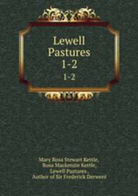 Lewell Pastures. 1-2