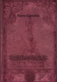 Theatre, precede des discours sur le poeme dramatique suivi d