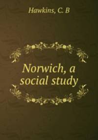 Norwich, a social study