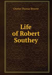 Life of Robert Southey