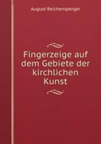 Fingerzeige auf dem Gebiete der kirchlichen Kunst