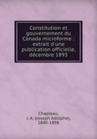 Constitution et gouvernement du Canada microforme : extrait d