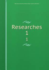 Researches. 1