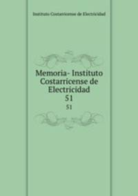 Memoria- Instituto Costarricense de Electricidad. 51