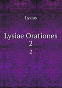 Lysiae Orationes. 2