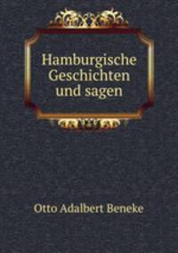 Hamburgische Geschichten und sagen