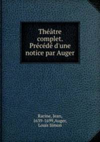 Theatre complet. Precede d