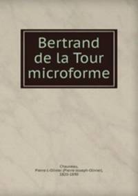 Bertrand de la Tour microforme
