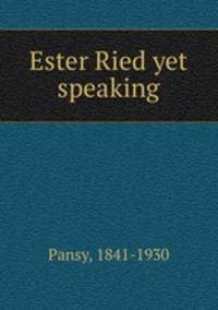 Ester Ried yet speaking