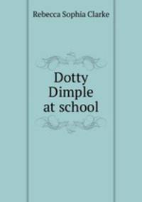 Dotty Dimple at school