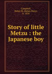 Story of little Metzu : the Japanese boy