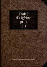 Trait d`algbre. pt. 1