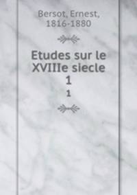 Etudes sur le XVIIIe siecle. 1