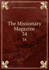 The Missionary Magazine. 34