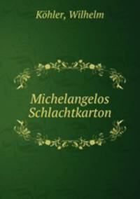 Michelangelos Schlachtkarton