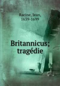 Britannicus; tragedie