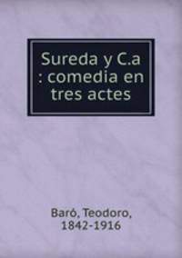 Sureda y C.a : comedia en tres actes