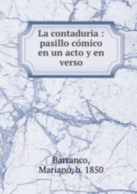 La contaduria : pasillo comico en un acto y en verso