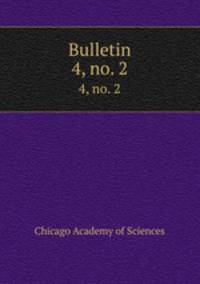 Bulletin. 4, no. 2