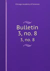 Bulletin. 3, no. 8