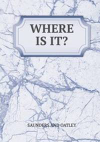 WHERE IS IT?
