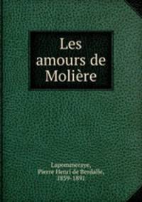 Les amours de Moliere