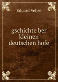 gschichte ber kleinen deutschen hofe