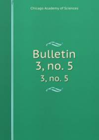 Bulletin. 3, no. 5