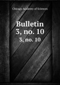 Bulletin. 3, no. 10