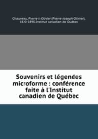 Souvenirs et legendes microforme : conference faite a l