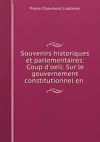 Souvenirs historiques et parlementaires: Coup d