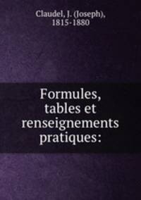 Formules, tables et renseignements pratiques: